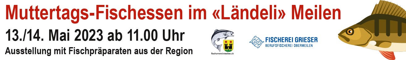 „Wiedergeburt“ des Fischessens auf dem Meilemer Ländeli